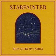Bury Me By My Family mp3 Album by Starpainter