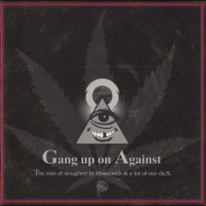 The Rain Of Sloughter In 88 Seconds & A Lot Of Our Dics mp3 Album by Gang Up On Against
