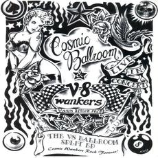 The V8 Ballroom Cosmic Wankers Rock Forever! (Split With Cosmic Ballroom) mp3 Album by V8 Wankers