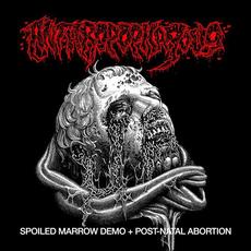 Spoiled Marrow + Post-Natal Abortion mp3 Album by Anthropophagous