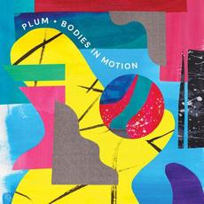 Bodies in Motion mp3 Album by Plum