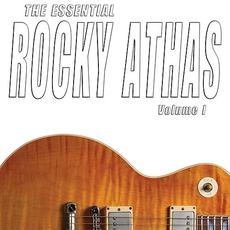 The Essential Rocky Athas, Vol. I mp3 Album by Rocky Athas