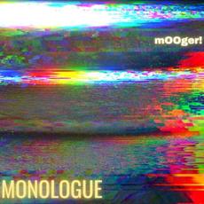 Monologue mp3 Album by Mooger!