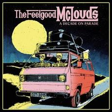 Decade On Parade mp3 Album by The Feelgood McLouds