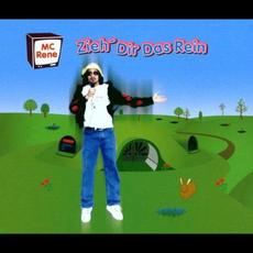 Zieh' Dir Das Rein mp3 Single by MC Rene
