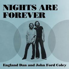 Nights Are Forever mp3 Album by England Dan & John Ford Coley