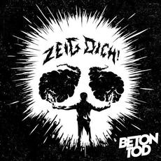 ZEIG DICH! mp3 Album by Betontod