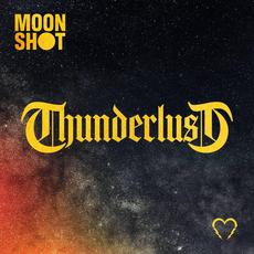 Thunderlust mp3 Album by Moon Shot