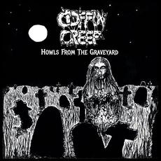 Howls From The Graveyard mp3 Album by Coffin Creep