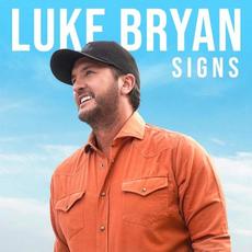 Signs mp3 Album by Luke Bryan