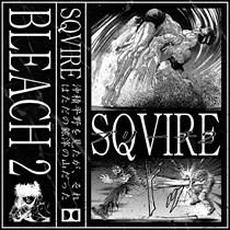 BLEACH 2 mp3 Album by Sqvire