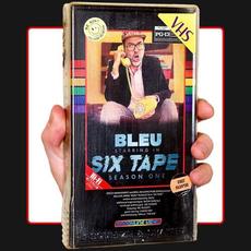 SiX TAPE mp3 Album by Bleu