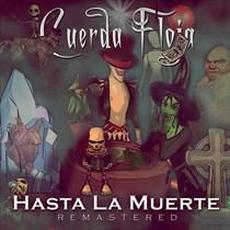 Hasta La Muerte (Remastered) mp3 Album by Cuerda Floja