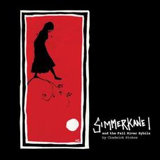 Simmerkane I and the Fall River Sybils mp3 Album by Chadwick Stokes