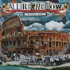 All Right Now (Right Now) mp3 Single by Bleu