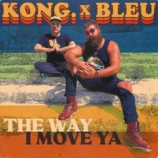 The Way I Move Ya mp3 Single by Bleu