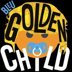 Golden Child mp3 Single by Bleu