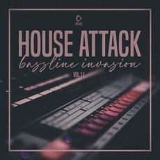House Attack: Bassline Invasion, Vol. 11 mp3 Compilation by Various Artists