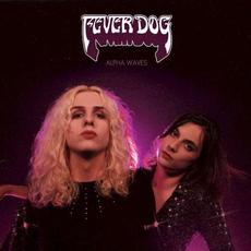 Alpha Waves mp3 Album by Fever Dog