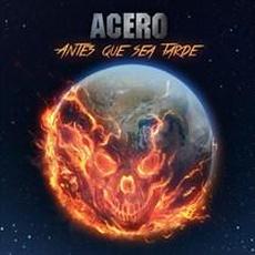 Antes Que Sea Tarde mp3 Album by Acero