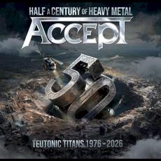 Teutonic Titans 1976-2026 mp3 Album by Accept