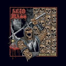 Violent End mp3 Album by Acid Mass