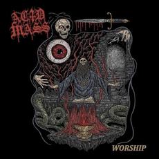 Worship mp3 Album by Acid Mass