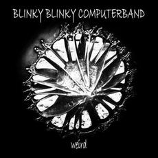 Weird mp3 Album by Blinky Blinky Computerband