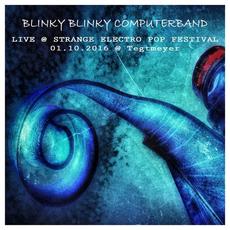 Live: Strange Electro Pop Festival, 01.10.2016, Tegtmeyer, Braunschweig mp3 Live by Blinky Blinky Computerband