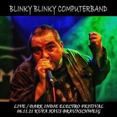 Live: Dark Indie Electro Festival mp3 Live by Blinky Blinky Computerband