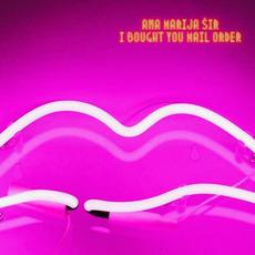 I Bought You Mail Order mp3 Single by Ana Marija Šir