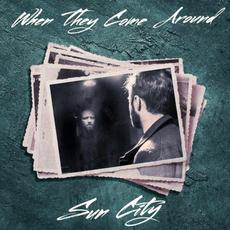 When They Come Around mp3 Single by Sun City