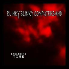 Breathing Time mp3 Single by Blinky Blinky Computerband
