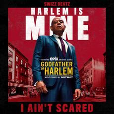 I Ain't Scared mp3 Single by Godfather of Harlem