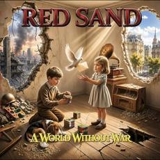 A World Without War mp3 Album by Red Sand