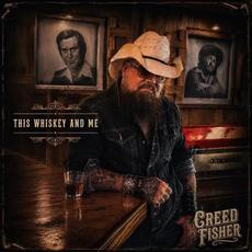 This Whiskey and Me mp3 Album by Creed Fisher