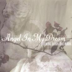 Angel in My Dream mp3 Album by Drawing Down the Moon