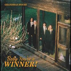 Baby You're A Winner mp3 Album by Grandmas House