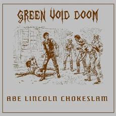Abe Lincoln Chokeslam mp3 Single by Green Void Doom