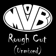 Rough Cut (Unmixed) mp3 Album by V-Mob