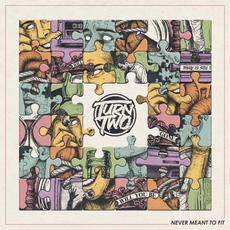 Never Meant To Fit mp3 Album by Turn Two