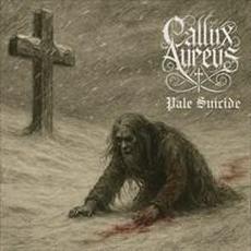 Pale Suicide mp3 Album by Callix Aureus