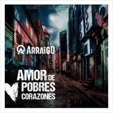 Amor De Pobres Corazones mp3 Single by Arraigo