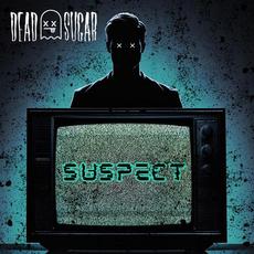 SUSPECT mp3 Single by Dead Sugar