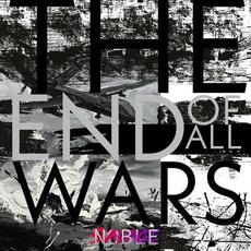 The End Of All Wars mp3 Single by Noble Savage