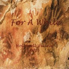 For A While mp3 Album by Hollowell-Peteraf