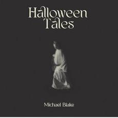 Halloween Tales mp3 Album by Michael Blake