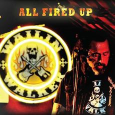 All Fired Up mp3 Album by The Wailin' Walker Band