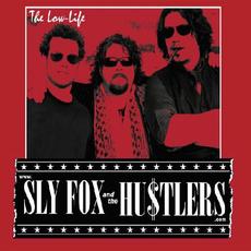 The Low-Life mp3 Album by Sly Fox And The Hustlers