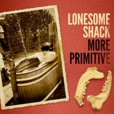 More Primitive mp3 Album by Lonesome Shack